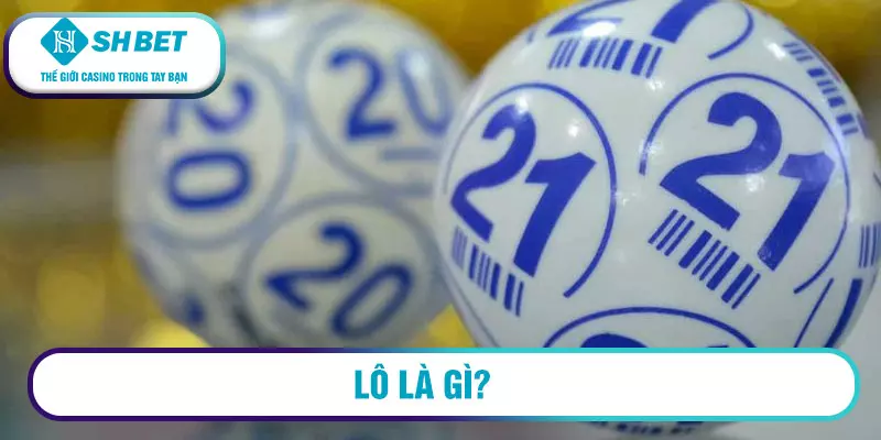 Lô là gì?